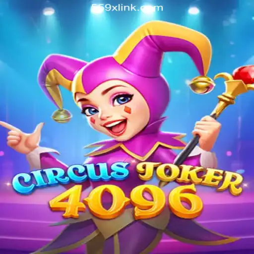CircusJoker4096: A Thrilling Experience on 559X.COM Platform-Oficial Slots Brasil #1