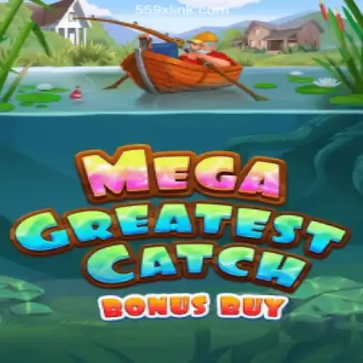 MegaGreatestCatchBonusBuy: Dive into the Ultimate Slot Experience on 559X.COM